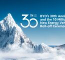 BYD Marks 30th Anniversary with Roll-off of 10 Millionth NEV