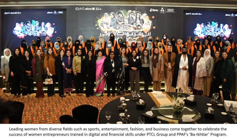 PTCL Group and PPAF Celebrate Empowerment and Success Through Ba-Ikhtiar Project