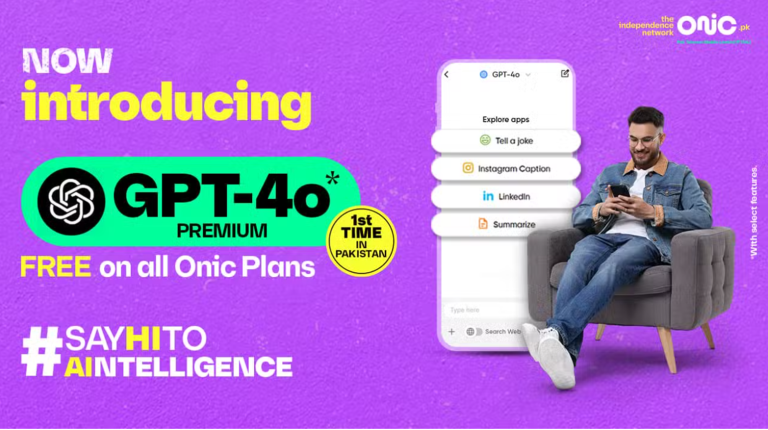 Onic Becomes First Digital Telecom Brand in Pakistan to Offer GPT 4o Premium Free to All Customers
