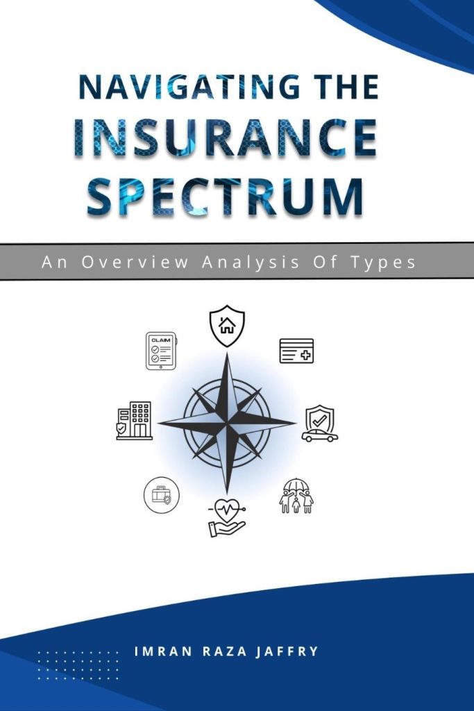 Navigating the Insurance Spectrum: An Overview Analysis of Types by
